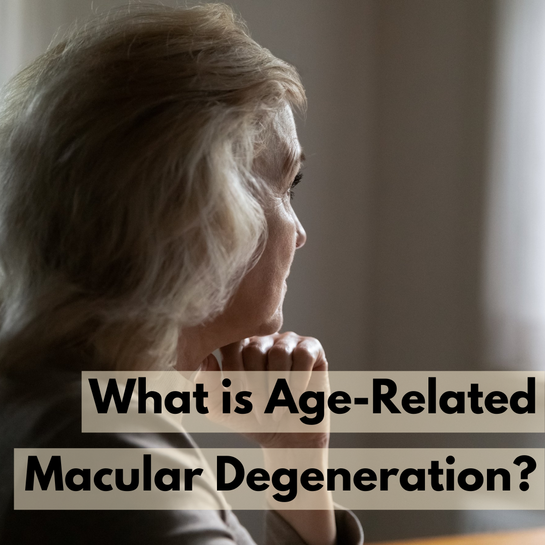 What is Age-Related Macular Degeneration?